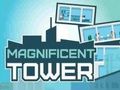 Jwèt Sou entènèt jwèt Magnificent Tower  sou entènèt