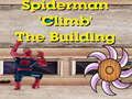 Jwèt Sou entènèt jwèt Spiderman Building Grenpe  sou entènèt
