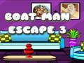 Jwèt Sou entènèt jwèt Boat Man Escape 3  sou entènèt