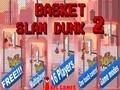 Jwèt Panyen slam dunk 2 sou entènèt