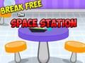 Jwèt Break Estasyon Espas Gratis  sou entènèt