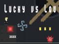 Jwèt Lucky vs Lou sou entènèt