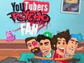 Jwèt YouTubers psiko fanatik sou entènèt