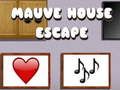 Jwèt Sou entènèt jwèt Mauve House sove  sou entènèt