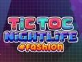 Jwèt Tictoc Nightlife Fashion sou entènèt
