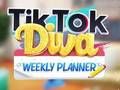 Jwèt Planifikatè chak semèn TikTok Diva  sou entènèt
