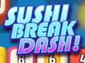 Jwèt Sou entènèt jwèt Sushi Break Dash  sou entènèt