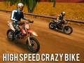 Jwèt Sou entènèt jwèt High Speed Crazy Bike  sou entènèt
