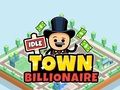 Jwèt Sou entènèt jwèt Idle Town bilyonè  sou entènèt