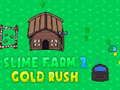 Jwèt Sou entènèt jwèt Slime Farm 2 Gold Rush  sou entènèt