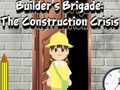 Jwèt Bwigad Builder a: Kriz Konstriksyon an  sou entènèt