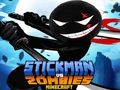 Jwèt Sou entènèt jwèt Stickman vs zonbi Minecraft  sou entènèt