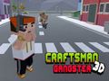 Jwèt Sou entènèt jwèt CraftsMan 3D Gangster  sou entènèt