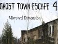 Jwèt Sou entènèt jwèt Ghost Town Escape 4 Mirrored Dimansyon  sou entènèt