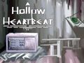 Jwèt Yon Hollow Heartbeat chape  sou entènèt