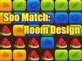 Jwèt Soo Match: Konsepsyon chanm  sou entènèt