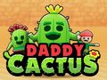 Jwèt Sou entènèt jwèt Daddy Cactus sou entènèt Jwèt Sou entènèt jwèt Daddy Cactus sou entènèt