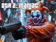 Jwèt DTA 2 Maniac  sou entènèt