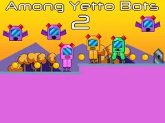 Jwèt Among Yetto Bots 2 sou entènèt