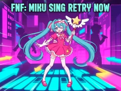Jwèt FNF: Miku Sing Retry Now sou entènèt