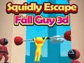 Jwèt Squidly Escape Fall Guy 3D sou entènèt