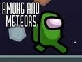 Jwèt Among and Meteors sou entènèt