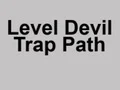 Jwèt Level Devil Trap Path sou entènèt