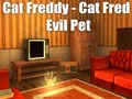 Jwèt Cat Freddy - Cat Fred Evil Pet sou entènèt