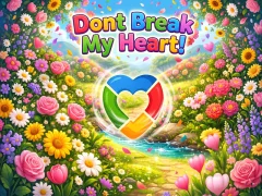 Jwèt Dont Break My Heart! sou entènèt