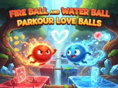 Jwèt Fire Ball and Water Ball: Parkour Love Balls sou entènèt