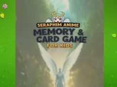 Jwèt Seraphim Anime Memory & Card Game for Kids sou entènèt