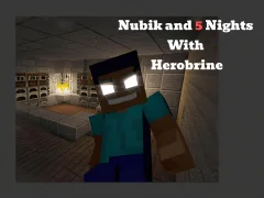 Jwèt Nubik And 5 Nights With Herobrine sou entènèt