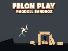 Jwèt Felon Play: Ragdoll Sandbox sou entènèt