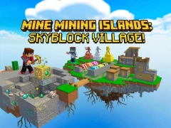 Jwèt Mine Mining Islands: Skyblock Village! sou entènèt