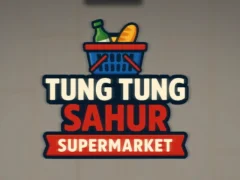 Jwèt Tung Tung Sahur Supermarket sou entènèt
