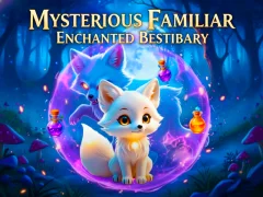 Jwèt Mysterious Familiar Enchanted Bestiary sou entènèt