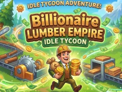 Jwèt Billionaire Lumber Empire: Idle Tycoon sou entènèt