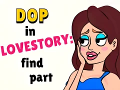 Jwèt DOP in Love Story Find Part sou entènèt