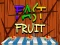 Jwèt Fast Fruit sou entènèt