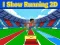Jwèt I Show Running 2D sou entènèt