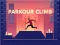 Jwèt Parkour Climb sou entènèt