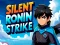 Jwèt Silent Ronin Strike sou entènèt