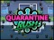Jwèt Quarantine Rush sou entènèt