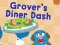 Jwèt 123 Sesame Street: Grover's Diner Dash sou entènèt