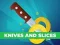 Jwèt Knives and Slices sou entènèt