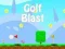 Jwèt Golf Blast sou entènèt