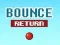Jwèt Bounce Return sou entènèt