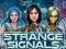 Jwèt Strange Signals sou entènèt