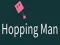 Jwèt Hopping Man sou entènèt
