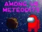 Jwèt Among Us Meteorites sou entènèt